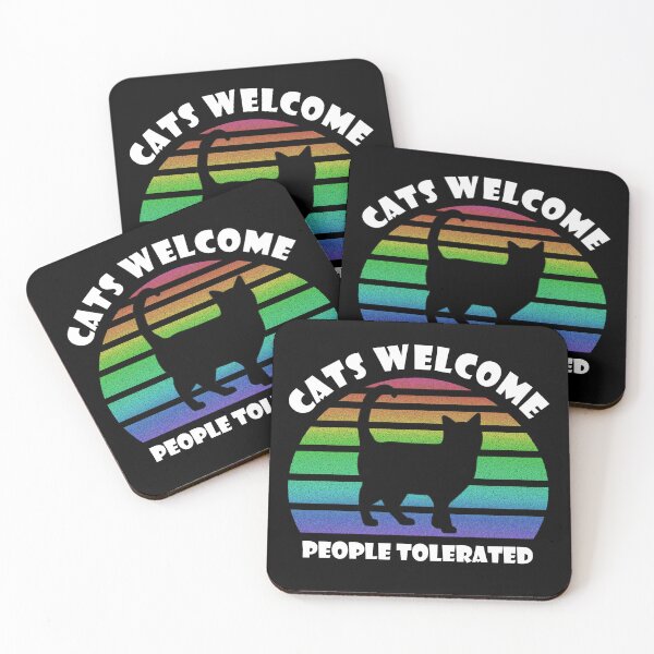 Item preview, Cats Welcome, People Tolerated. designed and sold by SyzygyCreative.
