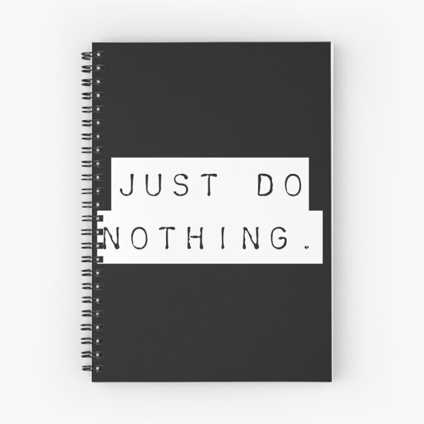 Item preview, Just do nothing  designed and sold by Sarvgya Verma.