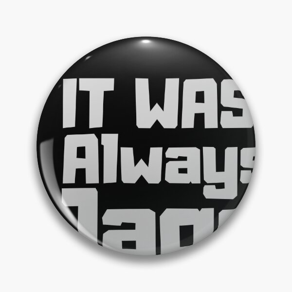 Item preview,  it was always the jags  designed and sold by designreb.