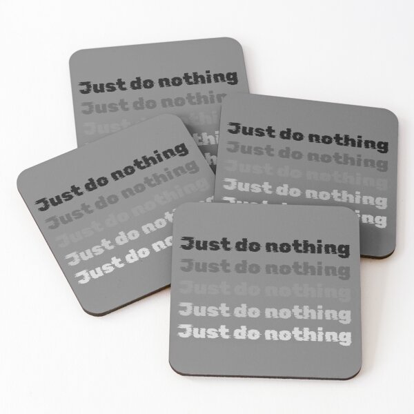 Item preview, Just do nothing  designed and sold by Sarvgya Verma.