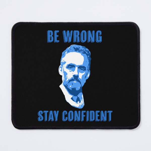 Item preview, Be Wrong - Stay Confident designed and sold by Signs for Dark Times.
