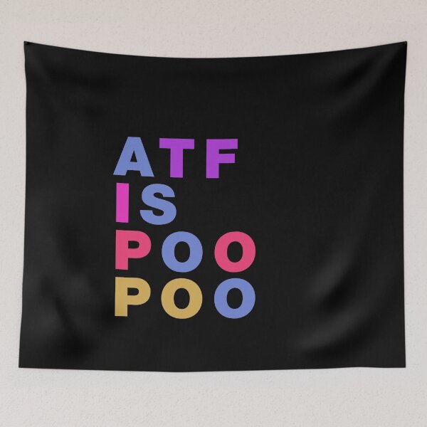 Item preview, Atf is poo poo designed and sold by ALIENATIVED.
