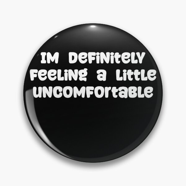 Item preview, i am uncomfortable designed and sold by silence28.
