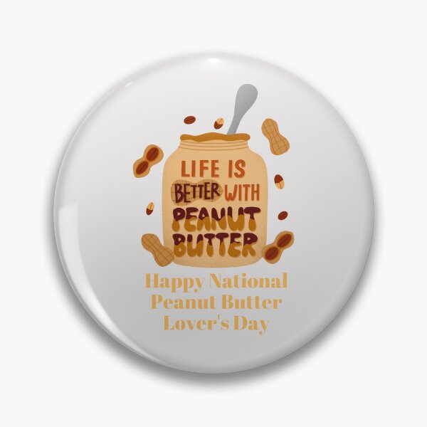 Item preview, Peanut Butter Lover's Day designed and sold by Simo0455.