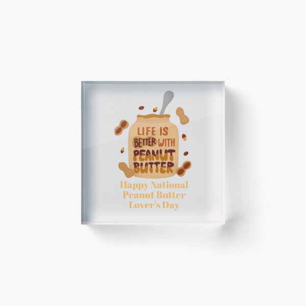 Item preview, Peanut Butter Lover's Day designed and sold by Simo0455.
