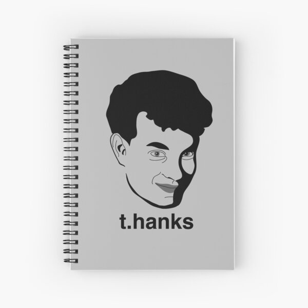 t.hanks - Thanks, Tom Hanks Spiral Notebook