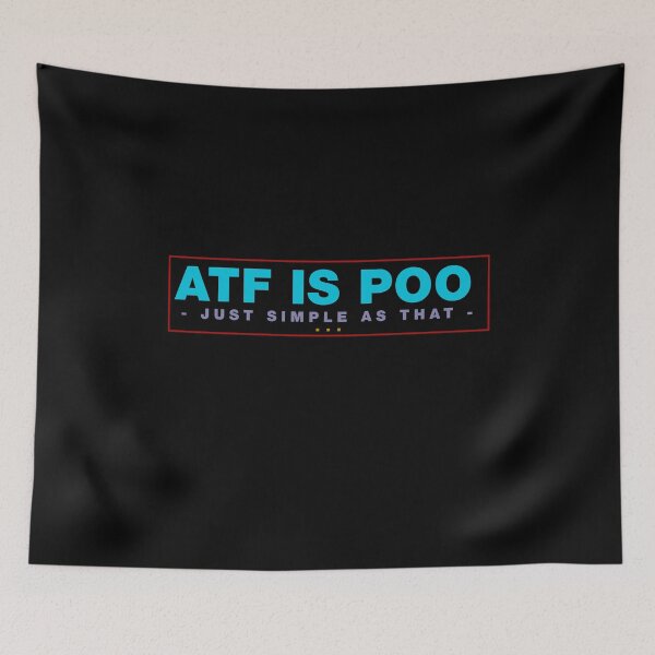 Item preview, Atf is poo poo designed and sold by ALIENATIVED.