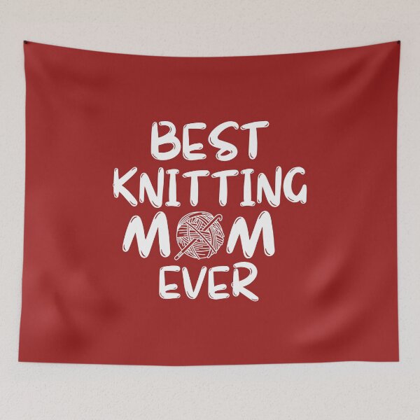 Item preview, Best Knitting Mom Ever , Best Mom Ever  designed and sold by hijasminflower.