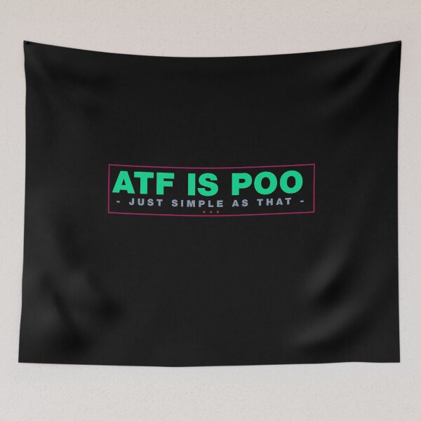 Item preview, Atf is poo poo designed and sold by ALIENATIVED.