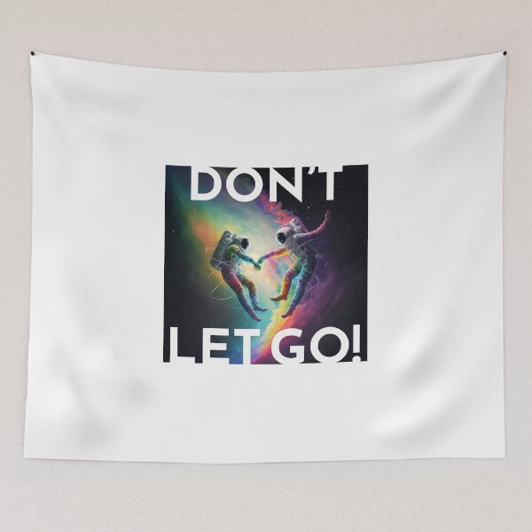 Item preview, Don't let Go designed and sold by DigBat.