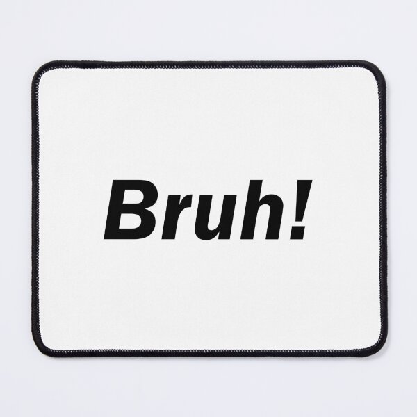 Item preview, 'Bruh Really'- sticker designed and sold by byFizCreative.