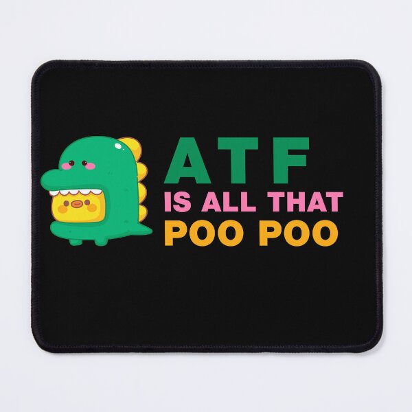 Item preview, Atf is poo poo designed and sold by ALIENATIVED.