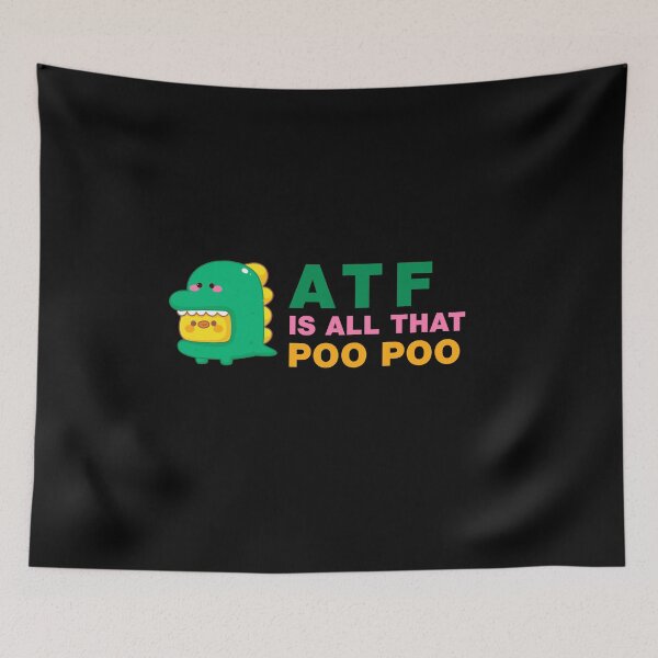 Item preview, Atf is poo poo designed and sold by ALIENATIVED.