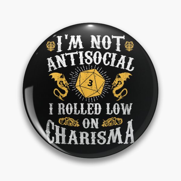 Item preview, I'm Not Antisocial I Rolled Low On Charisma designed and sold by Glitche-Shop.