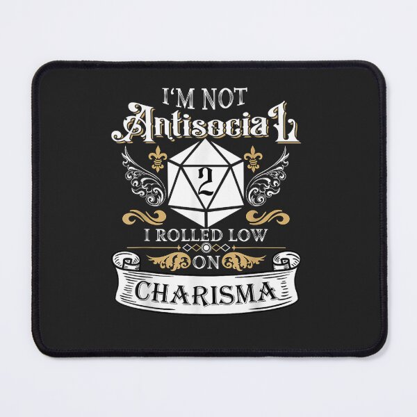 Item preview, I'm Not Antisocial I Rolled Low On Charisma designed and sold by Glitche-Shop.