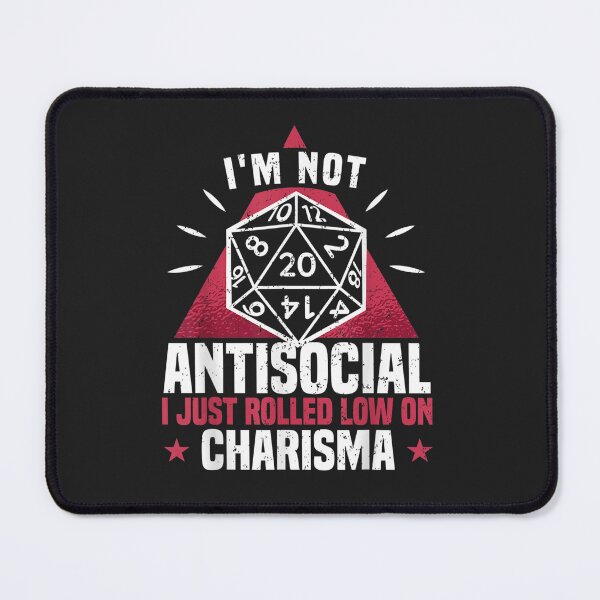 Item preview,  I'm Not Antisocial I Rolled Low On Charisma designed and sold by Glitche-Shop.