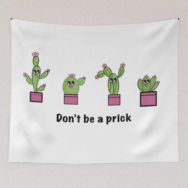 Item preview, Cactus dont be a prick designed and sold by Mermaidssparkle.