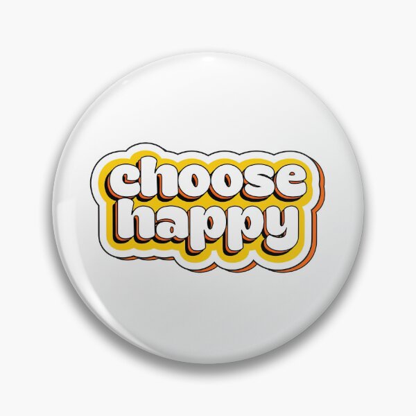 Item preview, Choose Happy, I Choose To Be Happy designed and sold by graphic-genie.