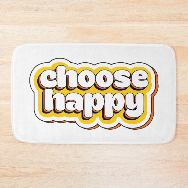 Item preview, Choose Happy, I Choose To Be Happy designed and sold by graphic-genie.