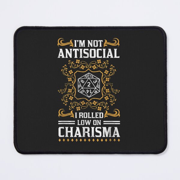Item preview, I'm Not Antisocial I Rolled Low On Charisma designed and sold by Glitche-Shop.