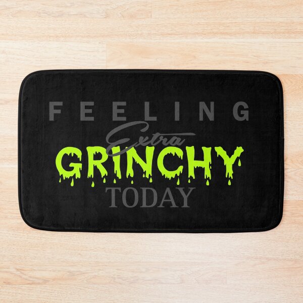 Item preview, Feeling Extra Grinchy Today - Typographic Style 2 designed and sold by Dude 4U.