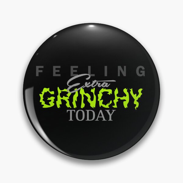 Item preview, Feeling Extra Grinchy Today - Typographic Style 4 designed and sold by Dude 4U.
