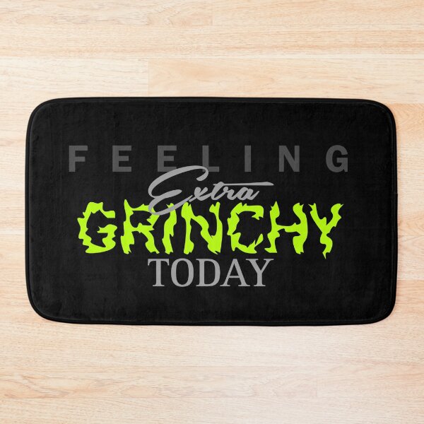 Item preview, Feeling Extra Grinchy Today - Typographic Style 4 designed and sold by Dude 4U.