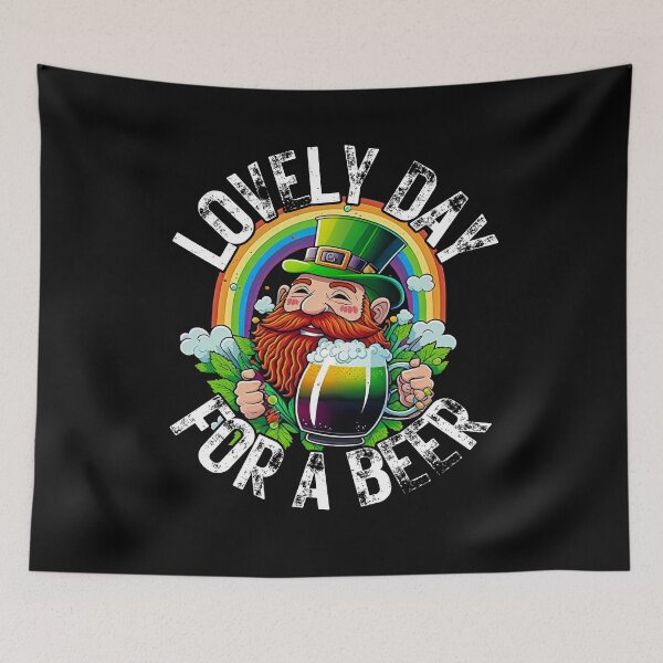 Item preview, Lovely Day For A Beer - St Patricks Day designed and sold by MoonsmileProd.