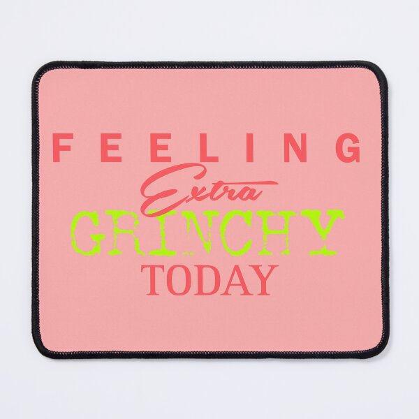 Item preview, Feeling Extra Grinchy Today - Typographic Style red 1 designed and sold by Dude 4U.