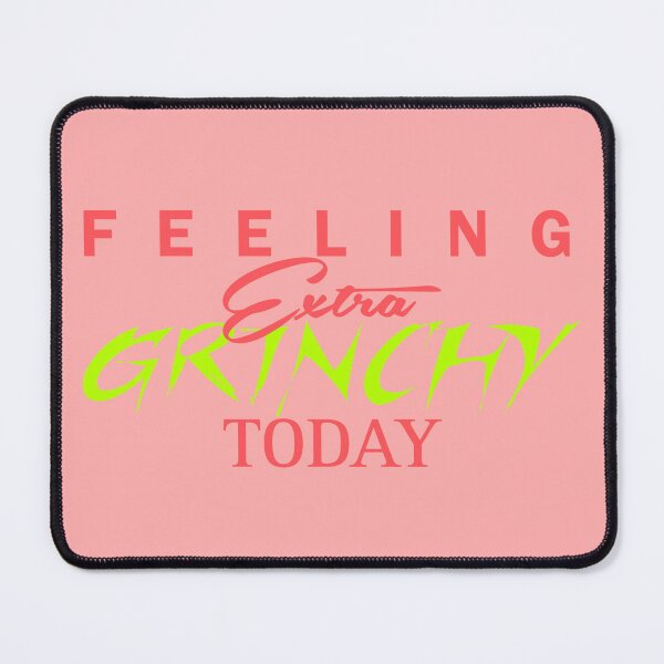 Item preview, Feeling Extra Grinchy Today - Typographic Style red 2 designed and sold by Dude 4U.