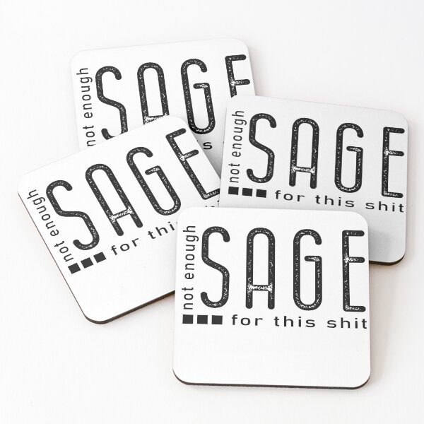 Item preview, Best selling Not Enough Sage For This Shit designed and sold by LiteforART.