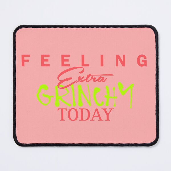 Item preview, Feeling Extra Grinchy Today - Typographic Style red 3 designed and sold by Dude 4U.