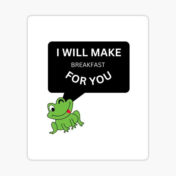 Item preview, I Will Make Breakfast For You - Funny Saying - Cute Winking Cartoon Frog designed and sold by HanaiPrint.