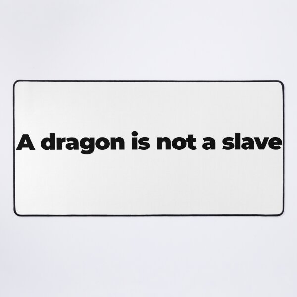 Item preview, A dragon is not a slave designed and sold by MARS  Design.
