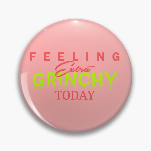Item preview, Feeling Extra Grinchy Today - Typographic Style red 4 designed and sold by Dude 4U.