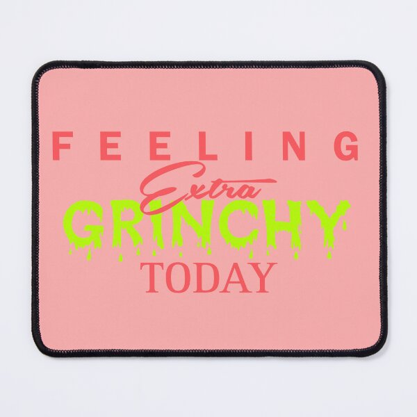 Item preview, Feeling Extra Grinchy Today - Typographic Style red 4 designed and sold by Dude 4U.