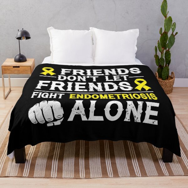 Item preview, Friends Don't Let Friends Fight Endometriosis Awareness Alone designed and sold by Adolfo114.