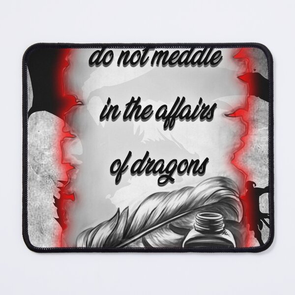 Item preview, do not meddle in the affairs of dragons designed and sold by maskprod.