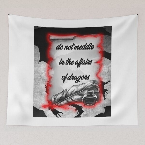 Item preview, do not meddle in the affairs of dragons designed and sold by maskprod.