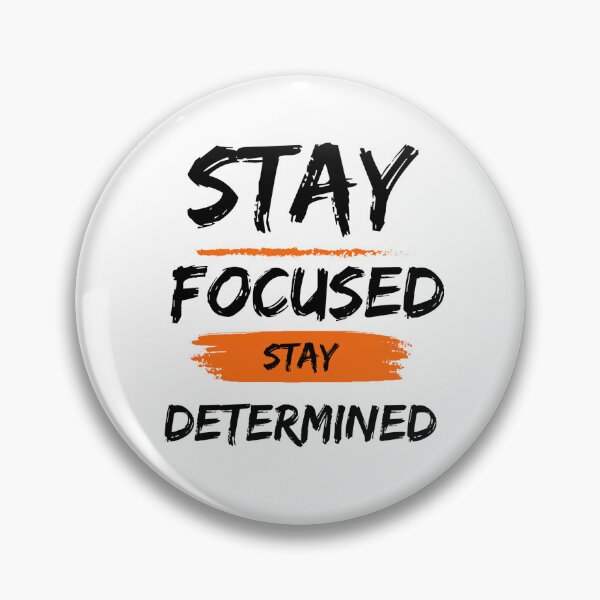 Item preview, Stay Focused Stay Determined designed and sold by soul-T.