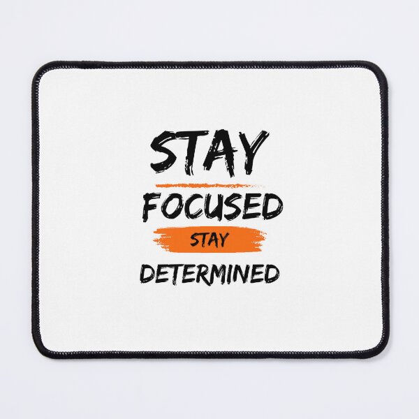 Item preview, Stay Focused Stay Determined designed and sold by soul-T.