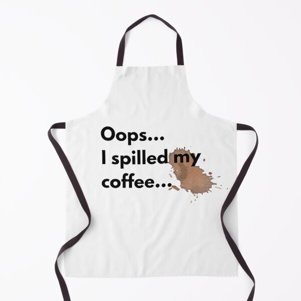 Item preview, I Spilled Coffee On My Shirt designed and sold by SiYDesigns.