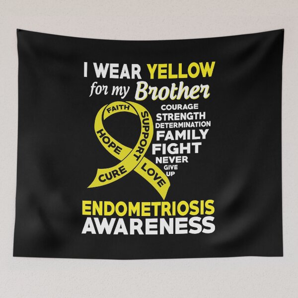 Item preview, I Wear Yellow for My Brother Endometriosis Awareness designed and sold by Adolfo114.