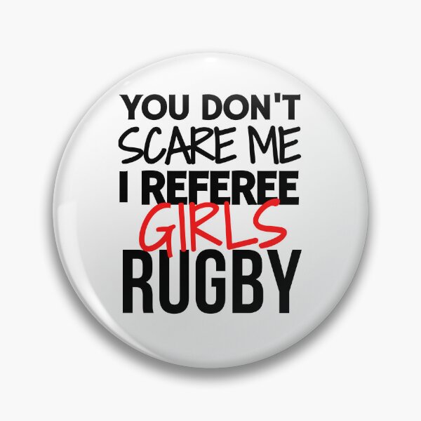Item preview, You don't scare me I referee girls rugby designed and sold by TheGreenGoat.