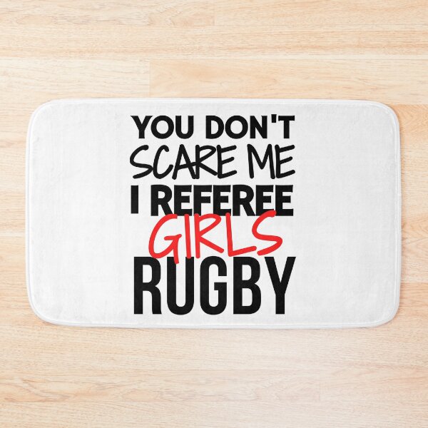 Item preview, You don't scare me I referee girls rugby designed and sold by TheGreenGoat.