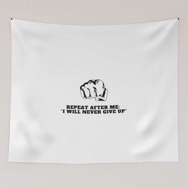 Item preview, Repeat after me “I will never give up” designed and sold by PrettyThings23.
