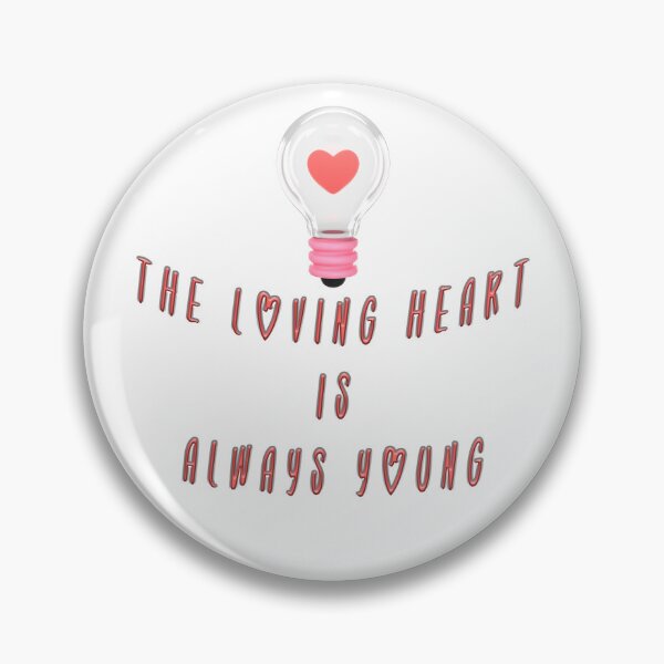 Item preview, The loving heart is always young designed and sold by NSH Web.