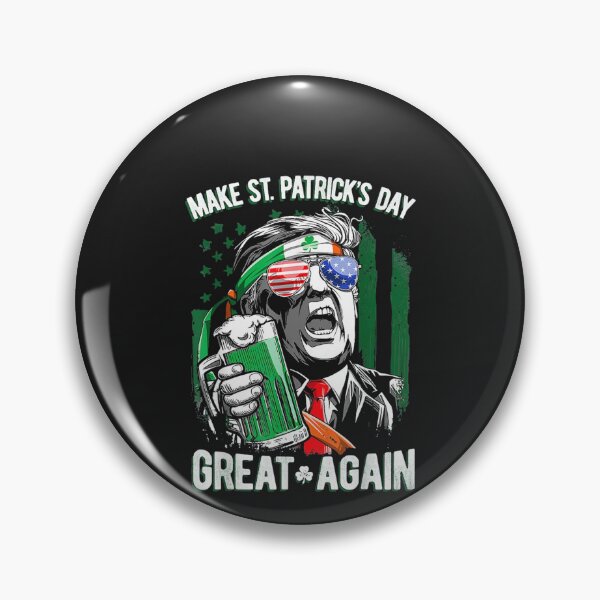 Item preview, Make St Patricks Day Great Again designed and sold by bonbin25.