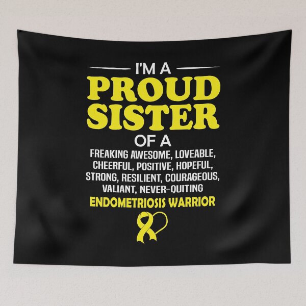 Item preview, Proud Sister Of An Endometriosis Awareness Warrior designed and sold by Adolfo114.