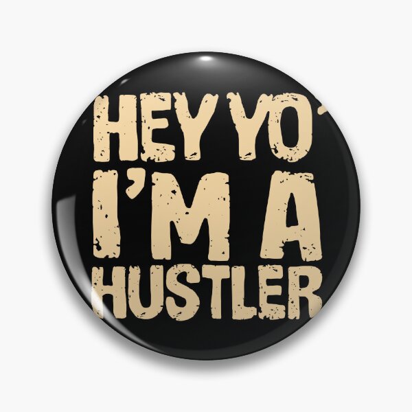 Item preview, Hustle mode, Hey yo’ I’m a Hustler designed and sold by Giovanni-c.